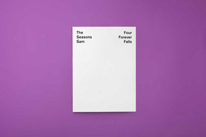Sam Falls – The Four Seasons Forever